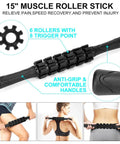 15-inch massage stick from Foam Roller Set For Full Body Recovery And Mobility High Density. Six rollers, anti-grip handles.