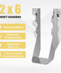 2x6 joist hanger made from 20 gauge steel; galvanized, anti-rust; designed for easy installation; smooth motion and alignment.