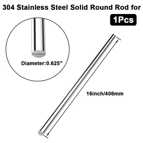 16 Inch Long 0.625 Inch Diameter 304 Stainless Steel Solid Round Rod For Diyers Craft And Metal Working Weldable Rust Resistant