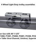 Silver 4 Wheel Trolley Assembly Rollers on strut channel, compatible with 1-5/8" Wide and Taller Strut Channel, P1000/ P5000 Series