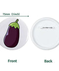 No Sweat Three Inch Button Maker Supplies Kit 100 Sets 400 Pieces Total Featuring Durable Plastic Pin Backs Shiny Metal Covers Crystal Clear Films And Fresh Blank Paper For Fast Custom Crafts, front and back view of a 75mm eggplant badge.