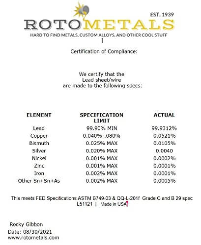 Certification for Heavy Duty Lead Sheet 1/16 Inch Thick By 24 By 36 Inches, 99.9 Percent Pure Lead, meets ASTM B749-03 QQ-L-201F.