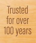 Trusted for over 100 years text on wood background emphasizing reliability and quality in wood care products.