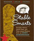 Stable Smarts The Straight Talkin Horsecare Handbook Featuring Old School Cowboy Tricks Quick Barn Fixes And Real World Equine Tips For Working Ranch People cover with cowboy boot and horsewoman photo.