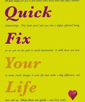 Cover of Quick Fix Your Life paperback self help guide featuring bright yellow background and bold, colorful text.