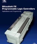 Mitsubishi FX PLCs Practical Guide To Applications And Programming book cover with FX series controllers image.