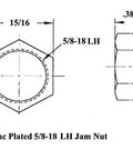 Steel Zinc Plated 5/8-18 LH Jam Nut dimensions with hexagonal shape for heavy-duty applications.