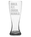 RC Planes Gift Pilsner Glass For The RC Aircraft Buff A Rad Pilot Present Celebrating Radio Controlled Aircraft With Build Fly Crash Rebuild Vibe Great For Plane Folks And Hobbyists, glass with etched words build, fly, crash, rebuild
