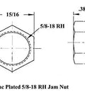 Steel Zinc Plated 5/8-18 RH Jam Nut diagram showing dimensions for Heavy Duty 1/2 X 5/8-18 Thread Four Link Rod End Kit.