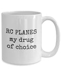 White ceramic Plane Pilot Gift Coffee Mug For Radio Controlled Aircraft Fans And Hobbyists, text 'RC PLANES my drug of choice.'