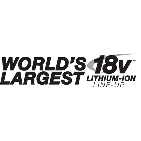 World's Largest 18V Lithium-Ion Line-Up logo, emphasizing innovative cordless tools and equipment options.