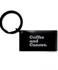 Outrigger Canoeist Lover Keychain For Paddlers Coach Gift, Durable Stainless Steel Black Car Key Chain with 'Coffee and Canoes' text.
