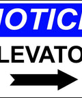 Notice Elevator sign with arrow pointing right, blue and white background.