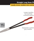 16 Inch Straight Long Nose Pliers With Long Reach For Tight Spaces, Serrated Jaw For A Strong Grip, 40CRV Satin Finish, Comfort Grip Handles