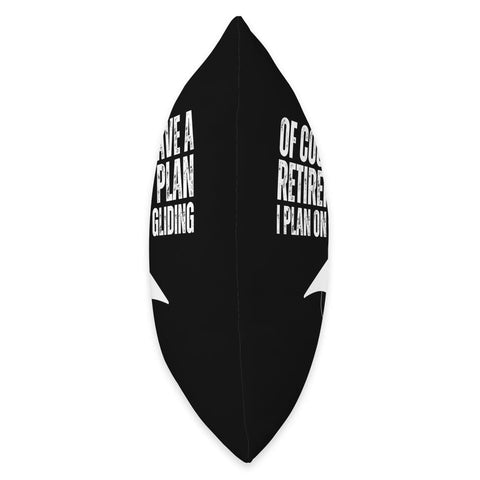Side view of Funny Hang Glider Throw Pillow Art For Men And Women I Totally Have A Retirement Plan I Plan On Hang Gliding