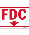 Rugged 12X18 Inch Fdc Fire Department Connection Metal Sign With Down Arrow In Red And White, showing bold text on reflective background.