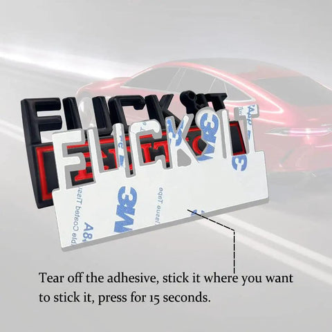 Fuck It Edition 3D Car Emblem Badge Exterior Sticker Decal For All Cars with adhesive backing