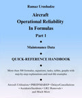 Cover of Operational Reliability In Formulas Part 1 Maintenance Data Quick Reference Handbook For Aviation Pros.