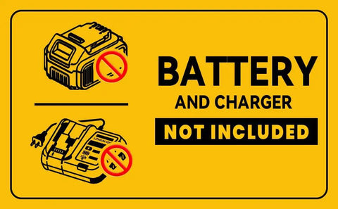 Warning sign stating 'BATTERY AND CHARGER NOT INCLUDED' with illustrations of a battery and charger.