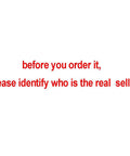 before you order it, please identify who is the real seller.