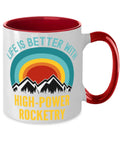Two Tone High Power Rocketry Coffee Mug 11oz Red featuring a colorful design and the text 'High-Power Rocketry' for rocket enthusiasts.