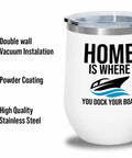 Twelve Ounce White Wine Tumbler For Dockin Your Boat On Pontoon And Yacht Trips The Go To Boating Drinking Accessory