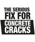 Text graphic stating 'The Serious Fix for Concrete Cracks' related to Straightforward Concrete Crack Filler Gray Sealant.
