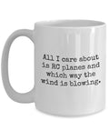 All I Care About Is RC Planes Coffee Mug For RC Plane Fans Gift For Pilots And Flying Nerds Who Live For Radio Controlled Aircraft And Weekend Flight Sessions, white ceramic with text.