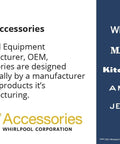 OEM Accessories information with Whirlpool, Maytag, KitchenAid, Amana, JennAir logos displayed.