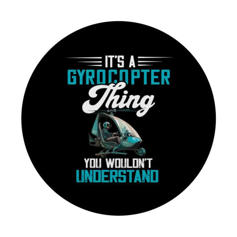 Gyrocopter Theme PopGrip Phone Grip Stand For Pilots And Aviation Fans Autogyro Gyroplane Design With The Quote Its A Gyrocopter Thing