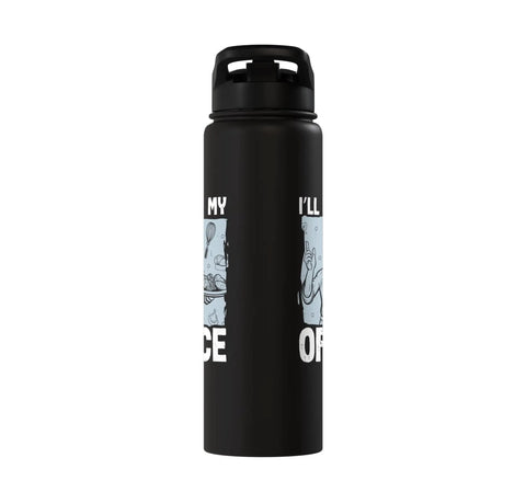 I Will Be In My Office Water Bottle For Cookin Lovers Chef Kitchen Funny Stainless Steel Insulated Bottle Dishwasher Safe Keeps Drinks Hot Or Cold All Day, black funny design view.