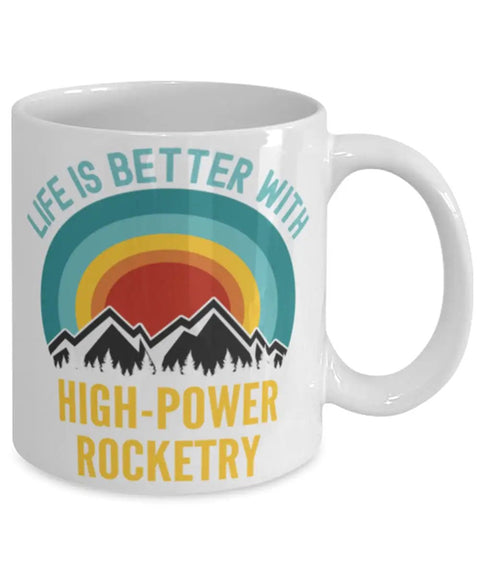 High Power Rocketry Themed Coffee Mug 11 Ounce White Ceramic Cup with colorful design and mountain graphic