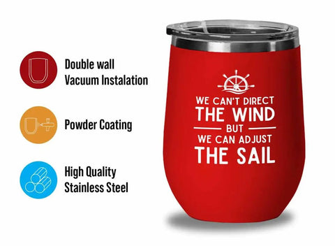 Red Edition 12oz Sailor Wine Tumbler We Can Adjust The Sail Salty Nautical Gift For Captain Deckhand Shipmate Boating Fan Marine Seafarer Ocean Lover Gift For Him Or Her with double wall and high quality stainless steel features