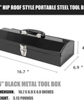 Rugged Hip Roof Portable Steel Tool Box With Metal Latch Closure, 16.7 Inch L X 6.9 Inch W X 4.9 Inch H, Black Finish, Easy Carry Handle