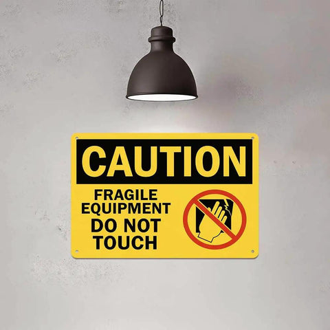 Heavy Duty Aluminum Caution Sign 8x12 In Do Not Touch Notice For Fragile Equipment Yellow And Black Warning Plaque indoors