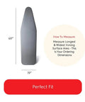Diagram showing dimensions of Premium Ironing Board Cover 19 X 49 Inches Made In Italy With Heat Reflective Silicone Pads and tips for measuring.