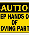 Keep Hands Out Of Moving Parts Machinery Safety Sign 8 By 12 Inch Aluminum Plate For Factories Shops Job Sites Industrial Yards And Manufacturing Facilities