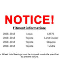 Notice about fitment for Front Wheel Hub Bearing Assembly Compatible With Toyota Land Cruiser Sequoia Tundra And Lexus LX570 2008 To 2015 4WD Only Direct Fit OE Replacement With Durable Precision Engineering And Reliable Seals