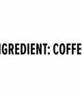 Text reading 'INGREDIENT: COFFEE.' on white background, related to 0.9 Ounce Caffeine Regular Filter Pack For Easy Premeasured Brews.