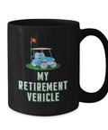 Sweet Retirement Ride Golf Cart Coffee Mug In 15 Oz Black Ceramic featuring graphic of a golf cart and text on a smooth surface.