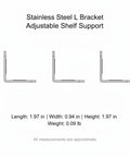 Dimensions of Stainless Steel L Bracket for Floating Shelves and Cabinets, Adjustable Wall Mount Support 3.94 X 1.97 Inch Silver 1 Pack