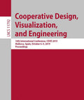Cooperative Design, Visualization, and Engineering CDVE 2019 Mallorca Proceedings A Deep Dive Into Internet, Web, and Human Computer Interaction With 26 Full Papers and 6 Short Papers book cover by Springer