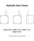 Diagram of hydraulic door closer dimensions: 6.30 in length, 1.97 in width, 1.77 in height, 0.17 lb. "Hydrallic Door Closer" text shown.