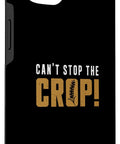 Cant Stop The Crop Funny Combine Harvester Operator Phone Case For IPhone 13 Durable Protective Cover With Harvest Humor And Farm Machine Vibe Premium Print Design For Strong Grip And Scratch Resistant Protection