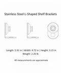 Stainless Steel L Brackets For Cabinets And Shelves, dimensions: 5.91x4.72 inches, supports floating shelves.