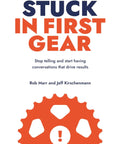 Cover of "Stuck in First Gear" by Rob Marr and Jeff Kirschenmann with gear graphic on leadership communication.