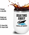 12oz Boating White Wine Tumbler Insulated Drinkware For Pontoon Boats And Yachts with beverage splash, text design.