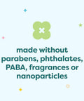 Image of text stating "made without parabens, phthalates, PABA, fragrances or nanoparticles" with decorative stars and shapes.