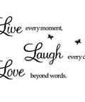 Live Every Moment Laugh Every Day Love Beyond Words Wall Sticker motivational decal for family rooms home office living areas
