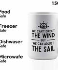 15oz White Sailor Coffee Mug For Boating Buffs We Can Adjust The Sail Gift For Captains Deckhands Shipmates And Nautical Navigators Oceanic Seafarers Marine Fans, displaying food, freezer, dishwasher, microwave safe icons